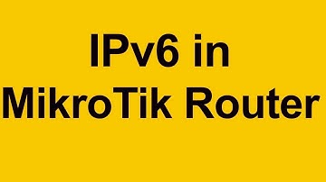 How to enable IPv6 in MikroTik router?