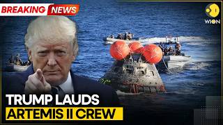 Artemis II Splashdown: US President Trump Lauds Artemis II Crew, 'Could Not Be More Proud' | WION