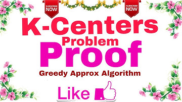 (Ep-20) Algorithm | K-Centers Problem | Proof (Greedy Approximate Algorithm).