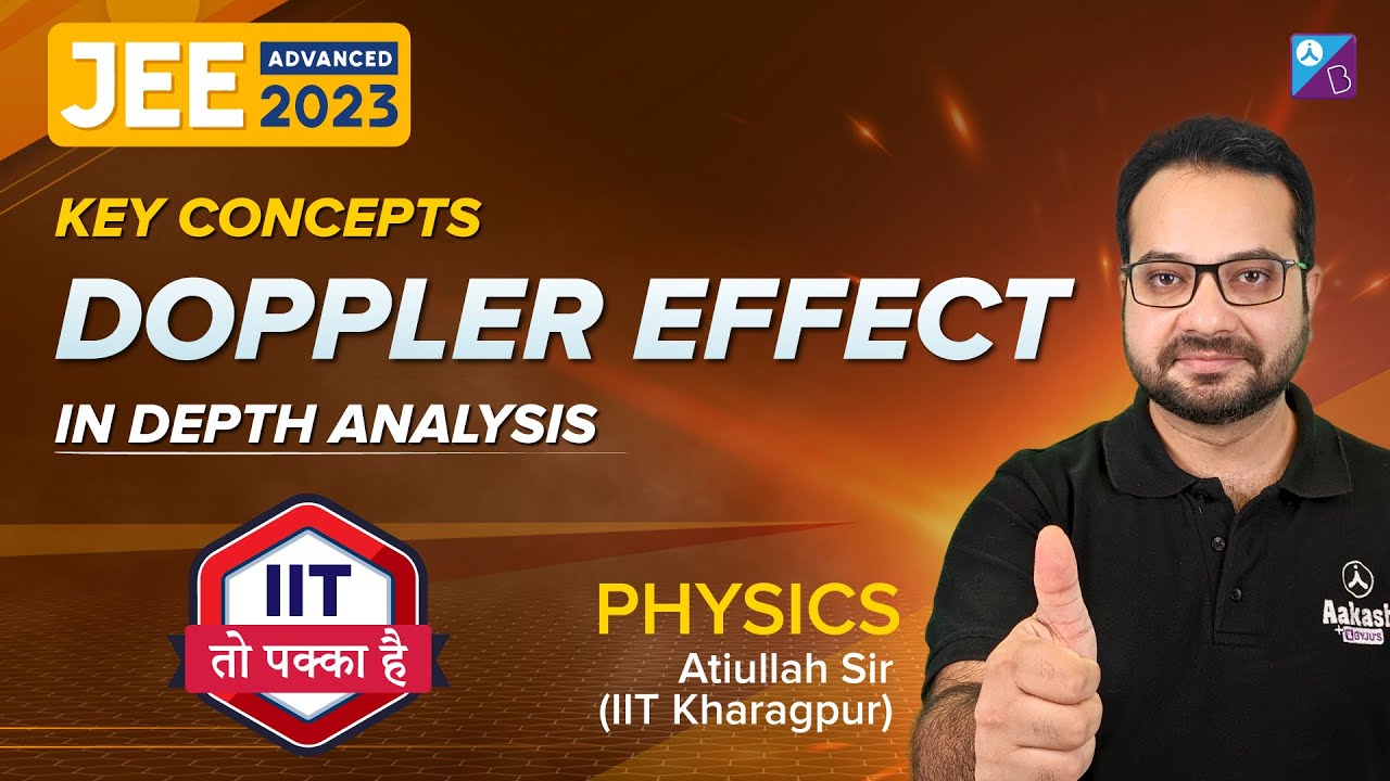 Doppler Effect | In Depth Analysis | JEE Advanced 2023 | Physics ...