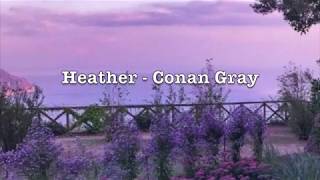 Heather - Conan Gray (Lyrics)