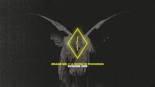 UØ: ERASE ME // A WORK IN PROGRESS EP.1