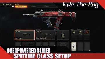 🔥 BLACK OPS 4 OVERPOWERED SPITFIRE CLASS SETUP 🔥