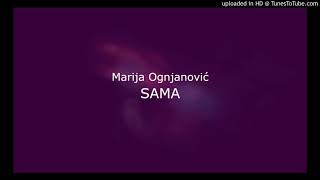 Marija Ognjanović - SAMA (audio 2008.)