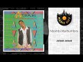Ntombi Marhumbini Jelani Jelani Official Audio 