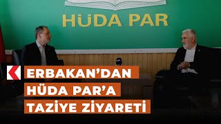 Erbakan’dan HÜDA PAR’a taziye ziyareti Resimi