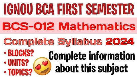 BCS 012 Mathematics Complete Syllabus 2024 | BCS12 IGNOU BCA First Semester Syllabus Discussion