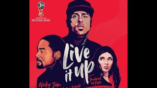live it up. lagu piala dunia 2018