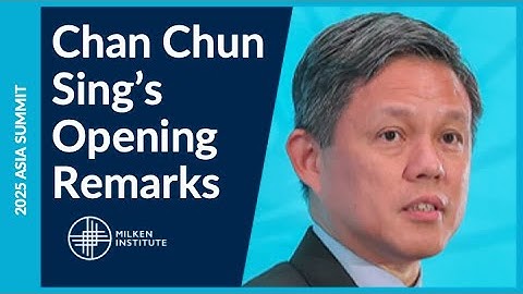 Singapore Defence Minister & Coordinating Minister for Public Services, Chan Chun Sing | Asia Summit
