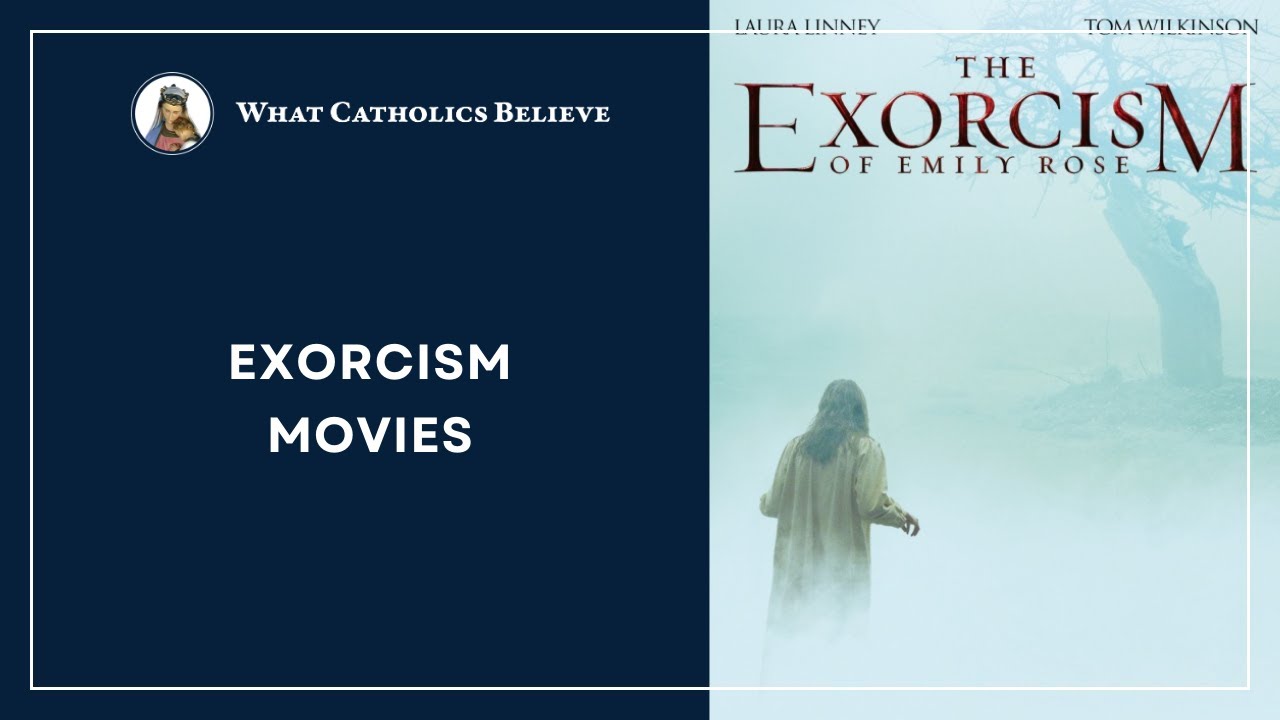 Should catholics watch exorcism movies youtube