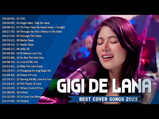 You x Angel Baby - Gigi De Lana Hits Songs Cover Nonstop Playlist 2023 - Gigi De Lana OPM Ibig Kanta class=