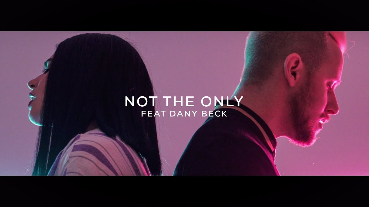 Devin Barrus - Not the Only [feat Dany Beck] (Official Music Video)