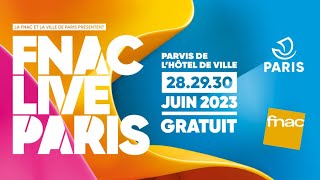 FNAC LIVE PARIS 2022 - LE BEST OF