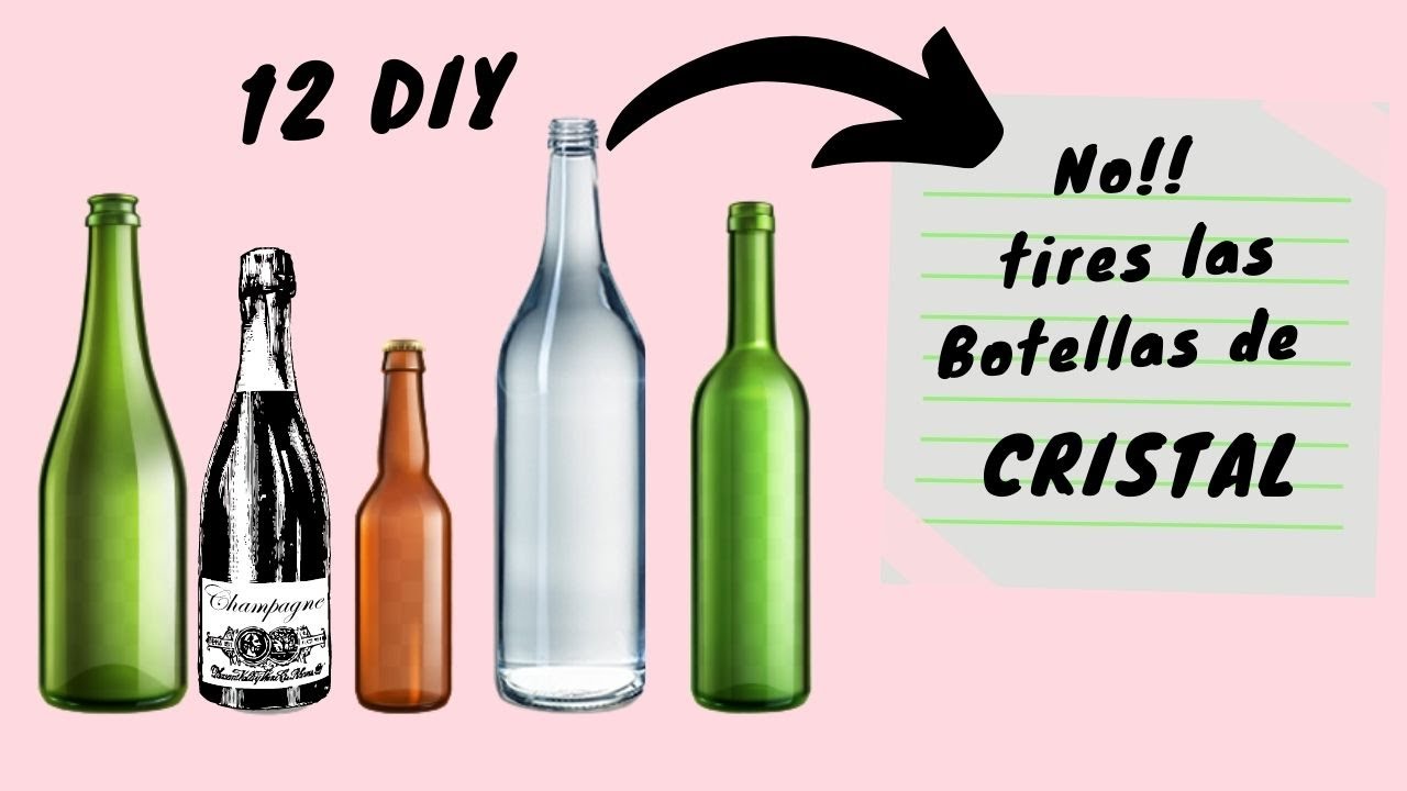 12 DIY Para reciclar BOTELLAS DE CRISTAL 