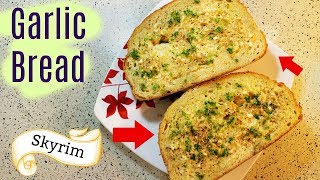 How to Make Skyrim Garlic Bread