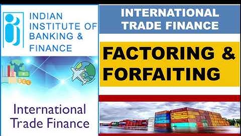 Chapter 12 - Factoring & Forfaiting