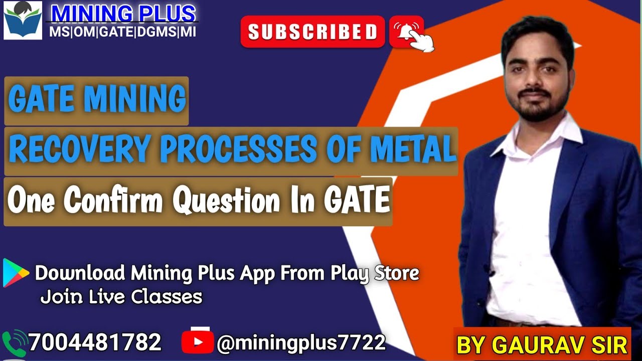 GATE MN II RECOVERY Processes of metal I one confirm question in GATE Join I LIve class @Mining Plus
