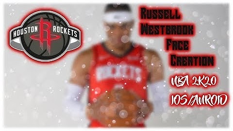 Russell Westbrook Face Creation II NBA 2K20 Mobile II IOS/ANDROID