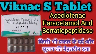 Viknac S Tablets Viknac S Tablet Uses In Hindi Aceclofenac Paracetamol And Serratiopeptidase Youtube