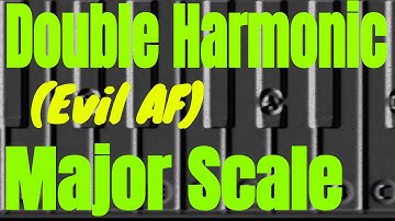 Saddest Scale - Double Harmonic Major