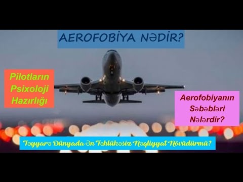 Aerofobiya | Sizin Psixoloq #22