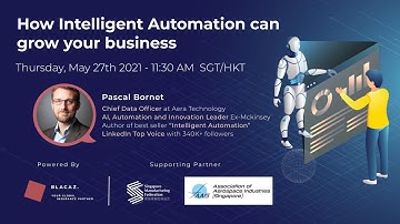 Webinar #1- How Intelligent Automation can grow your business | Pascal Bornet, IA Global Expert