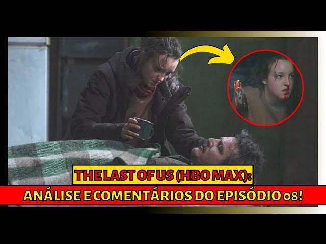 The Last of Us - Episódio 8  Crítica: Abalo Sísmico - Nerdizmo