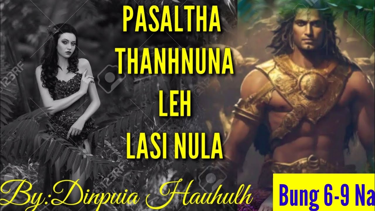 Pasaltha Thanhnuna Leh Lasi Nula Then 2 na~Dinpuia Hauhulh