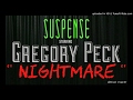 Gregory peck has horrifying nightmare remastered  suspense best episodes