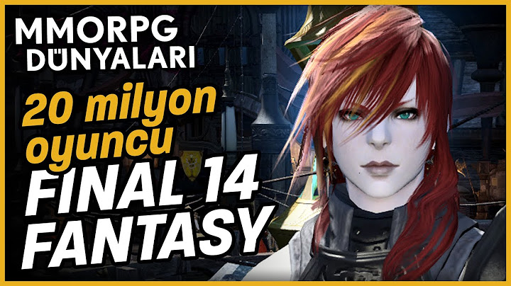 FINAL FANTASY XIV - 11 Yaşında, 20 Milyon Oyuncu #MMOdünyaları