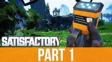 SATISFACTORY Gameplay Walkthrough Part 1 - INTRO