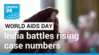 World Aids Day: Despite free treament, India battles rising case numbers • FRANCE 24 English