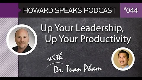 Up Your Leadership, Up Your Productivity with Dr. ...