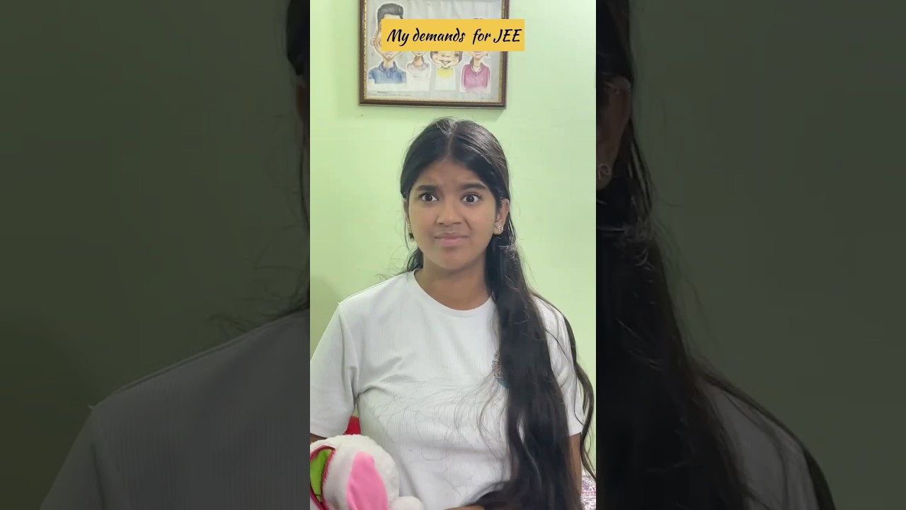 My demands for JEE 😱 | Laksha Joshi | 