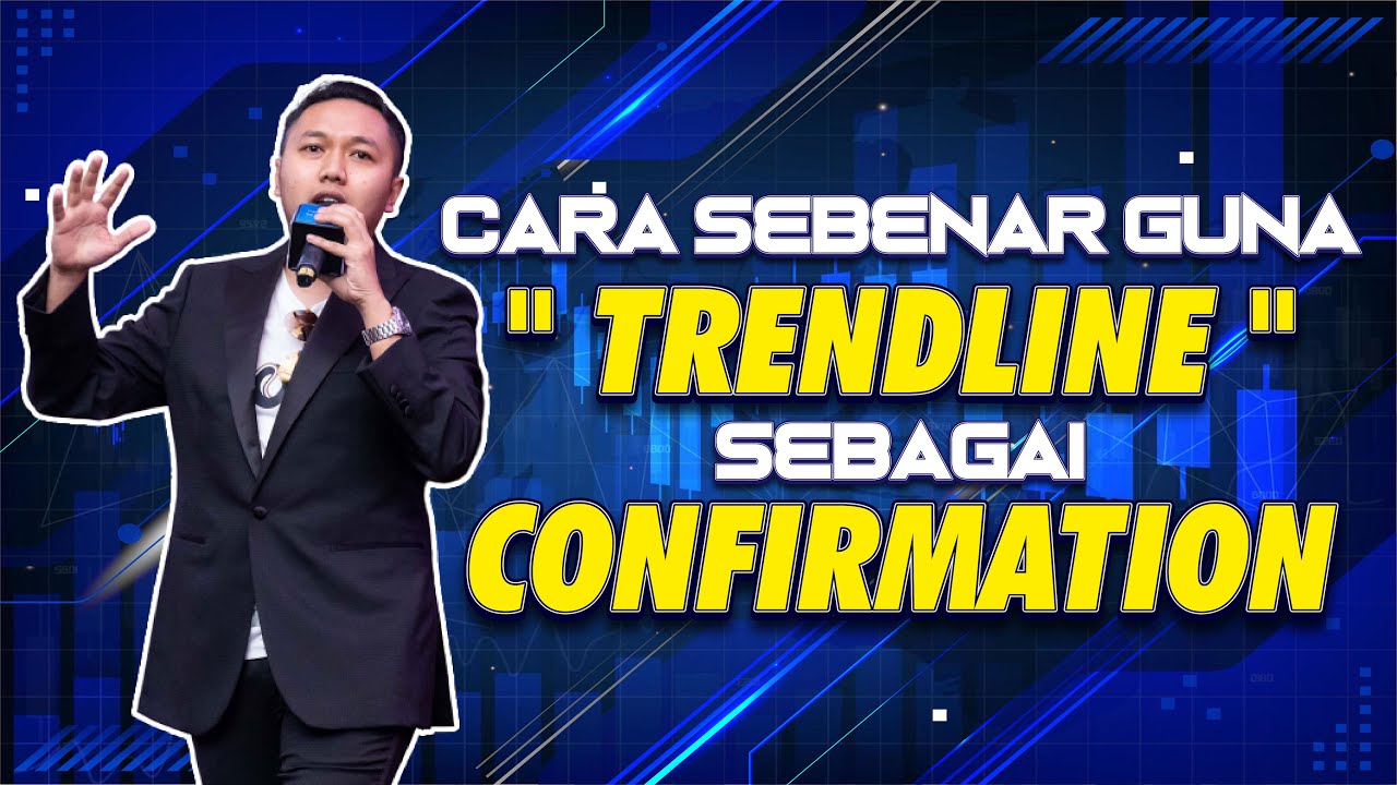 TRADER ! INI CARA SEBENAR GUNA ''TRENDLINE'' SEBAGAI CONFIRMATION UNTUK ...