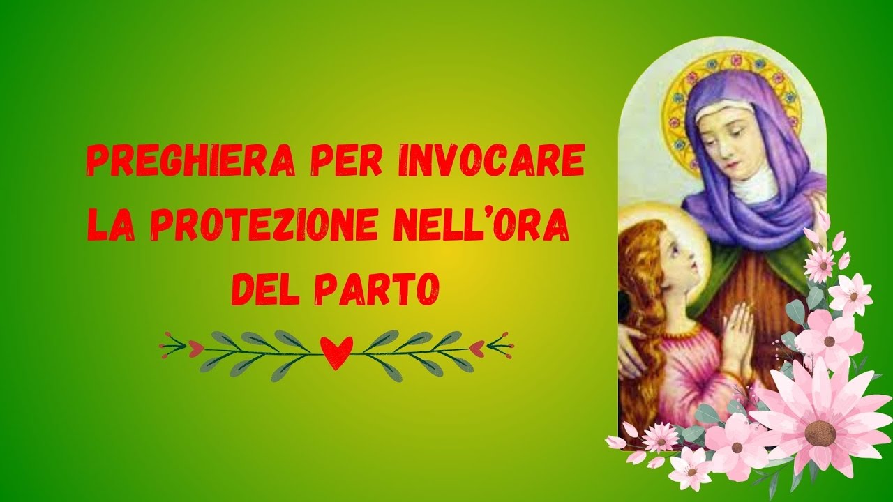 Preghiera per invocare la protezione nell'ora del parto - YouTube