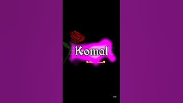 komal name signature style | komal name status #shorts #trending #ytshorts #trendingshorts #song