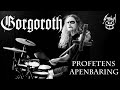 Norwegian black metal band gorgoroth  profetens apenbaring drum cover