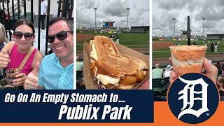 Go On An Empty Stomach To Publix Park - Spring Training Home of the Detroit Tigers