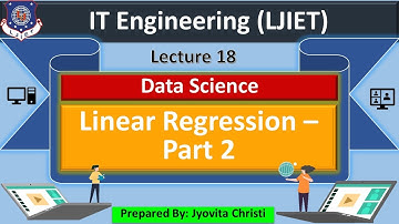 Lec-18_Linear Regression -Part 2 |Data Science | IT Engineering