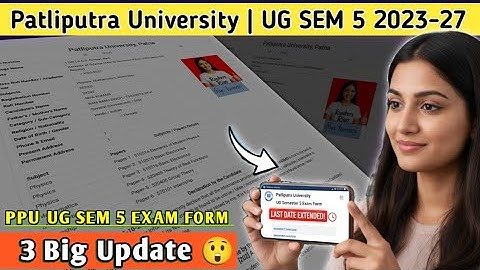 PPU UG SEM 5 || 3 Big Update 😲 || PPU UG SEM 5 exam form Fill 2025 || Date Extended 
