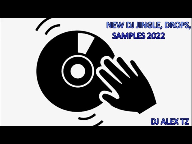 NEW JINGLES & SAMPLES 2022 BY DJ ALEX TZ class=