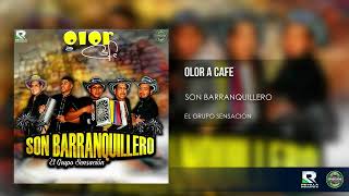 Video thumbnail of "OLOR A CAFE | SON BARRANQUILLERO | CUMBIA"