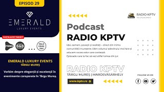 Podcast Radio KPTV - Târgu Mureș - Episod 29