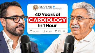 What 40 Years in Cardiology Taught Dr T S Kler Decoded in 1 Hour