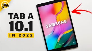 Samsung Galaxy Tab A 10.1 in 2022  END OF THE ROAD?
