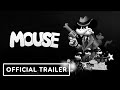 Mouse  official early gameplay trailer