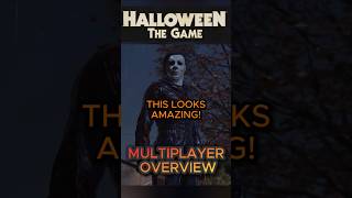 Brand New Details Multiplayer Overview | Halloween The Game  #asymmetricalhorror