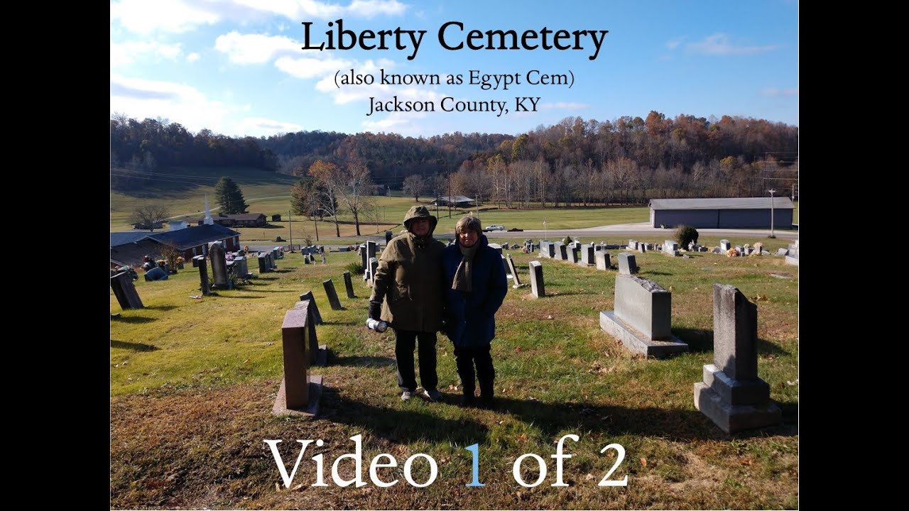 Graveyard Explorers, Video 1 of 2, Liberty Cem, Jackson Co, KY, Sept