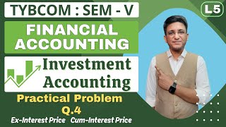 Investment Accounting | TYBCOM || Financial Accounting || Semester 5 | Problem Q.4 | Hemal Sir